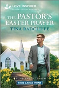 Cover: The Pastor's Easter Prayer - Love Inspired True Large Print