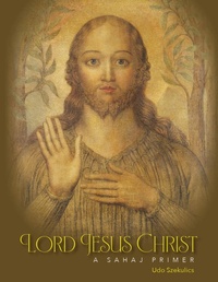 Abbildung von: Lord Jesus Christ - A Sahaj Primer - Lulu.com