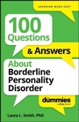 Cover: 100 Questions & Answers About Borderline Personality Disorder For Dummies - Wiley