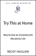 Cover: Try This at Home - John Murray Publishers Ltd