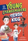 Cover: Heroic Kids - Sourcebooks Explore