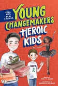 Cover: Heroic Kids - Sourcebooks Explore