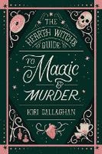 Enlarge image Cover: The Hearth Witch's Guide to Magic & Murder (Standard Edition) - Poisoned Pen Press