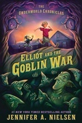 Cover: Elliot and the Goblin War - Sourcebooks Young Readers