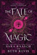 Cover: The Fate of Magic (Standard Edition) - Sourcebooks Fire