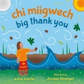 Cover: CHI Miigwech, Big Thank You - Orca Book Publishers