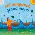 Cover: CHI Miigwech, Grand Merci - Orca Book Publishers