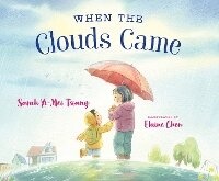 Abbildung von: When the Clouds Came - Orca Book Publishers