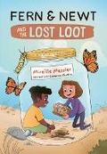 Cover: Fern and Newt and the Lost Loot - Orca Book Publishers