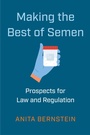 Cover: Making the Best of Semen - NYU Press