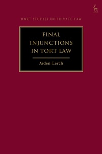 Abbildung von: Final Injunctions in Tort Law - Hart Publishing