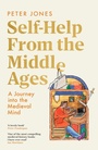 Cover: Self-Help From the Middle Ages - Hutchinson Heinemann