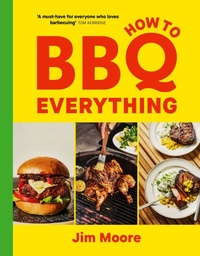Enlarge image Cover: How to BBQ Everything - Ebury Press