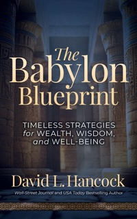 Enlarge image Cover: The Babylon Blueprint - Morgan James Publishing