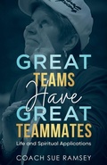 Cover: Great Teams Have Great Teammates - Morgan James Publishing llc