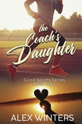Cover: The Coach's Daughter (Good Sports, #4) - NineStar Press, LLC