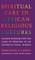 Cover: Spiritual Care in African Religious Cultures - Georgetown University Press