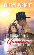 Cover: The Innkeeper's Unwelcome Winter Bride - Cheryl Wright - Sole Trader