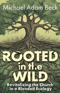 Cover: Rooted In The Wild - Abingdon Press