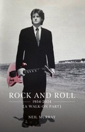 Cover: Rock and Roll, 1954-2024 (A Walk-On Part) - Troubador Publishing
