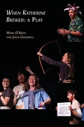 Cover: When Katherine Brewed, a Play - Open Book Publishers