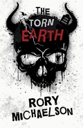Cover: The Torn Earth (Lesser Known Monsters, #3) - Rory Michaelson