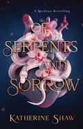 Cover: Of Serpents and Sorrow - Arteminion Books