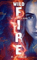 Cover: WildFire (Aura Jax, #3) - R. J. Wade