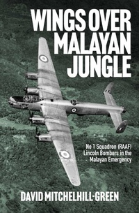 Bild: Wings over Malayan Jungle - Big Sky Publishing