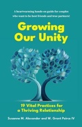Cover: Growing Our Unity - Marriage Transformation LLC