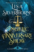 Cover: The Angelic Anniversary Show (A Game of Lost Souls, #12) - Elusive Blue Fiction