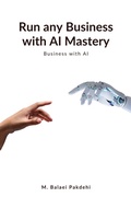 Cover: Run any Business with AI Mastery - Matrispedia LLC