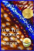 Cover: For the Good of the Order - Shelteringtree.Earth