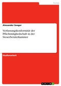 Cover: Verfassungskonformitaet der Pflichtmitgliedschaft in der Steuerberaterkammer - GRIN Verlag