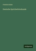 Cover: Deutsche Sprichw&ouml;rterkunde - Antigonos Verlag