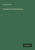 Cover: Das Buch der Erfindungen - Antigonos Verlag