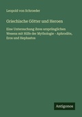Cover: Griechische Goetter und Heroen - Antigonos Verlag
