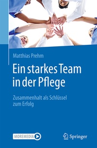 Abbildung von: Ein starkes Team in der Pflege - Springer