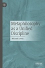 Cover: Metaphilosophy as a Unified Discipline - Palgrave Macmillan