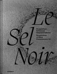 Abbildung von: Le Sel de Noir - Kerber Verlag