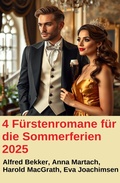 Cover: 4 F&uuml;rstenromane f&uuml;r die Sommerferien 2025 - Alfredbooks