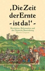 Cover: Die Zeit der Ernte ist da! - BoD - Books on Demand