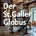 Cover: Der St.Galler Globus - Verlag am Klosterhof