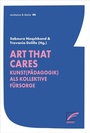 Cover: Art that Cares - Unrast Verlag
