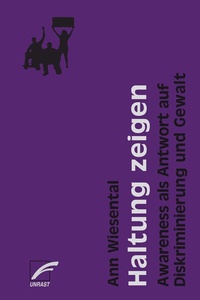 Abbildung von: Haltung zeigen - Unrast Verlag