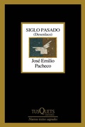 Cover: Siglo Pasado: Desenlace (Poesia) / Past Century: Closure (Poems) - Editorial Planeta Mexicana S.A. de C.V.