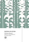 Cover: Gabriela Mistral. Material de lectura - UNAM, Direcci&oacute;n General de Publicaciones y Fomento Editorial
