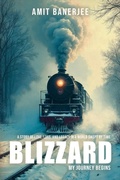 Cover: Blizzard: My Journey Begins - Blue Rose Publishers