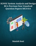 Cover: IGNOU BCA System Analysis and Design Previous Year Unsolved Papers MCS 014 - Poorav Publications