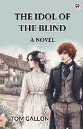 Cover: The Idol Of The BlindA Novel (Edition1) - Double 9 Books LLP
